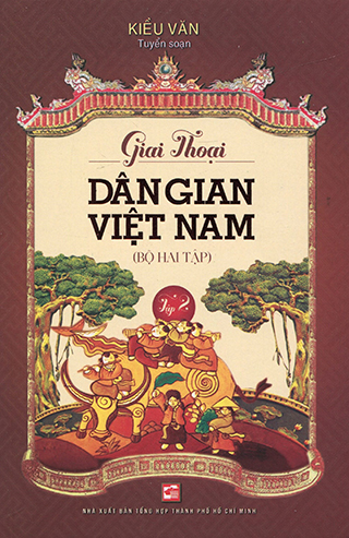 Giai Thoại Dân Gian Việt Nam - Tập 2